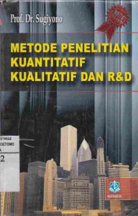 Metode Penelitian Kuantitatif, Kualitatitf, Dan R & D