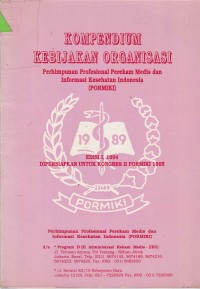 Kompendium Kebijakan Organisasi Pormiki Ed.1, 1994 : Dipersiapkan Untuk Konggres II Pormiki 1995