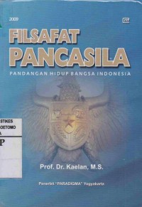 Filsafat Pancasila : Pandangan Hidup Bangsa Indonesia