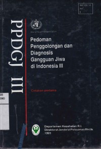 Pedoman Penggolongan dan Diagnosis Gangguan Jiwa Di Indonesia III.