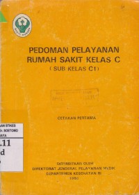 Pedoman Pelayanan Rumah Sakit Kelas C (Sub Kelas C1)