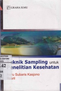 Teknik Sampling Untuk Penelitian Kesehatan