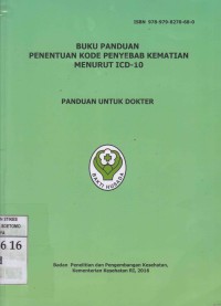 Buku Panduan Penentuan Kode Penyebab Kematian Menurut ICD-10