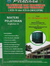 Pelatihan Klasifikasi Dan Kodefikikasi Diagnosis Dan Tindakan (ICD-10 dan ICD-9-CM/ICOPIM)