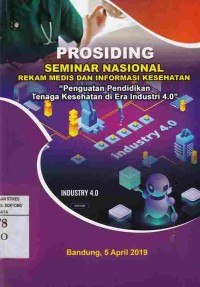 Prosiding Seminar Nasional Rekam Medis Dan Informasi Kesehatan 