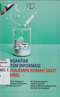 Pengantar Sistem Informasi Manajemen Rumah Sakit (SIMSR)