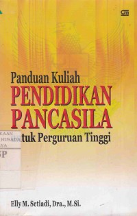 Panduan Kuliah Pendidikan Pancasila Untuk Perguruan Tinggi