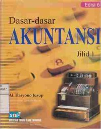 Dasar-dasar Akuntansi. jilid 1