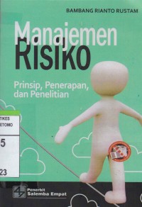 Manajemen Risiko : Prinsip, Penerapan, dan Penelitian