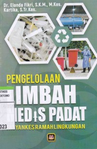 Pengelolaan Limbah Medis Padat : Fasyankes Ramah Lingkungan