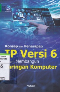 Konsep Dan Penerapan IP Versi 6 Dalam Membangun Jaringan Komputer