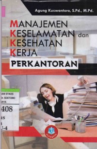 Manajemen Keselamatan dan Kesehatan Kerja Perkantoran