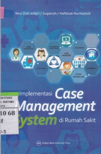 Implementasi Case Management System Di Rumah Sakit