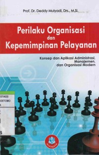 Perilaku Organisasi dan Kepemimpinan Pelayanan