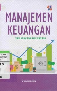 Manajemen Keuangan : Teori, Aplikasi dan Hasil Penelitian