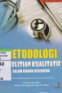 Metodologi Penelitian Kualitatif dalam Bidang Kesehatan