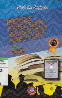Metodologi Penelitian Kuantitatif, Kualitatif dan R & D. Best Seller. Cet. 1