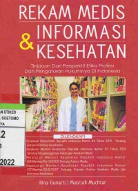 Rekam Medis Dan Informasi Kesehatan. Cet.1