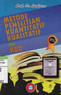 Metode Penelitian Kuantitatif, Kualitatif dan R & D