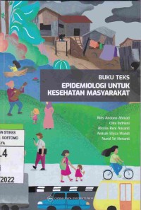 Epidemiologi Untuk Kesehatan Masyarakat : Buku Teks