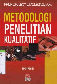 Metodologi Penelitian Kualitatif. Edisi Revisi