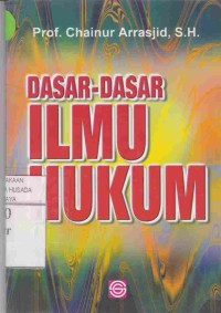 Dasar-Dasar Ilmu Hukum