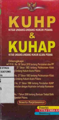 KUHP Kitab Undang-Undang Hukum Pidana & KUHAP Kitab Undang-Undang Hukum Acara Pidana