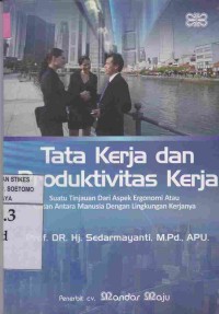 Tata Kerja dan Produktivitas Kerja