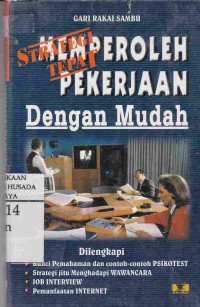 Strategi Tepat Memperoleh Pekerjaan Dengan Mudah