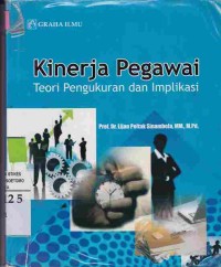 Kinerja Pegawai : Teori Pengukuran dan Implikasi