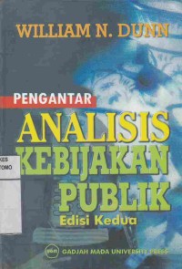 Pengantar Analisis Kebijakan Publik