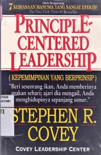 Principle Centered Leadership (Kepemimpinan Yang Berprinsip)