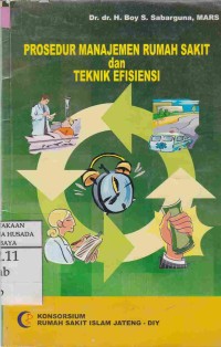 Prosedur Manajemen Rumah Sakit Dan Teknik Efisiensi