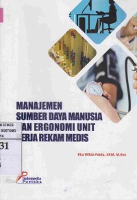 Manajemen Sumber Daya Manusia Dan Ergonomi Unit Kerja Rekam Medis