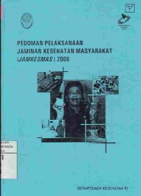 Pedoman Pelaksanaan Jaminan Kesehatan Masyarakat (Jamkesman)