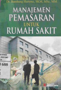 Manajemen Pemasaran untuk Rumah Sakit