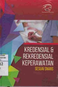 Kredisial & Rekredensial Keperawatan Sesuai SNARS