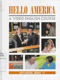 Hello America : A Video English Course. High Intermediate : Book 9