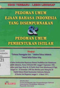 Pedoman Umum Ejaan Bahasa Indonesia Yang Disempurnakan & Pedoman Umum Pembentukan Istilah