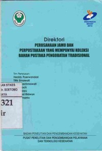 Direktori Perusahaan Jamu Dan Perpustakaan Yang Mempunyai Koleksi Bahan Pustaka Pengobatan Tradisional