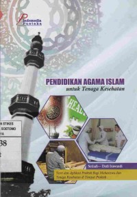 Pendidikan Agama Islam : untuk Tenaga Kesehatan