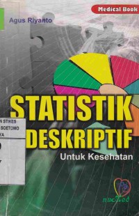 Statistik Deskriptif : Untuk Kesehatan