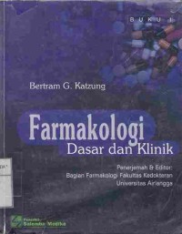 Farmakologi : Dasar dan Klinik