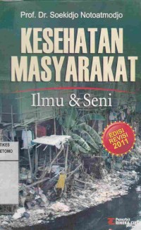 Kesehatan Masyarakat : Ilmu & Seni