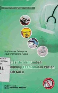 Sanitasi Air dan Limbah Pendukung Keselamatan Pasien Rumah Sakit