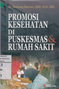 Promosi Kesehatan Di Puskesmas & Rumah Sakit