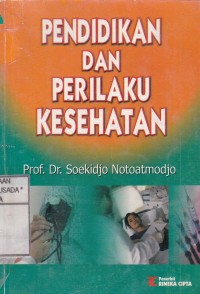 Pendidikan Dan Perilaku Kesehtan