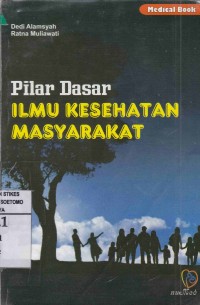 Pilar Dasar Ilmu Kesehatan Masyarakat