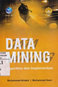 Data Mining Algoritma dan Implementasi