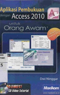 Aplikasi Pembukuan dengan Acccess 2010 untuk Orang Awam